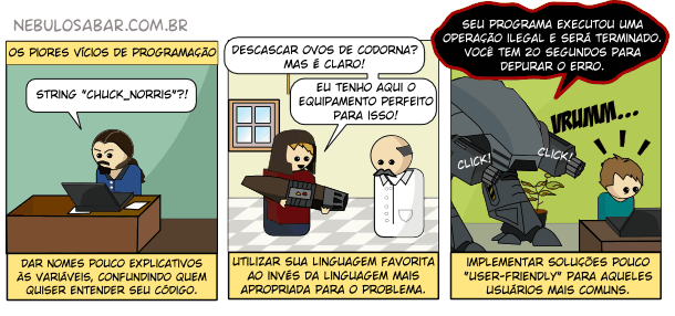 Tirinha: Vícios de programação